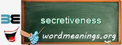 WordMeaning blackboard for secretiveness